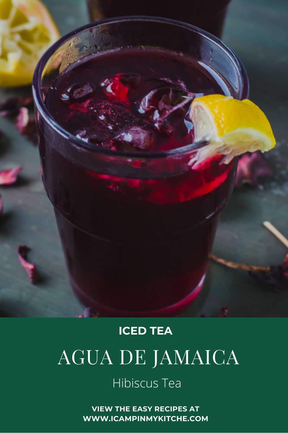 Agua de Jamaica | Hibiscus Tea |Iced Tea - I camp in my kitchen