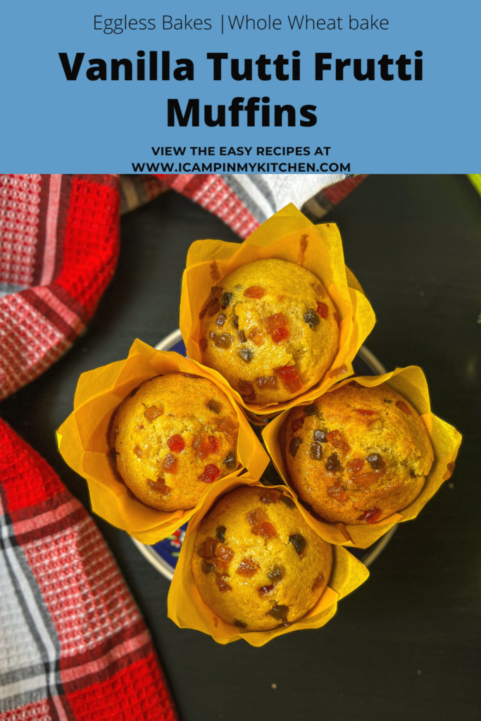 Vanilla Tutti Frutti Muffins | Eggless - I camp in my kitchen